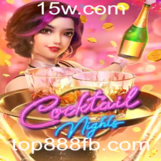 CocktailNights: A Fascinante Experiência de Jogo com a Palavra-Chave top888