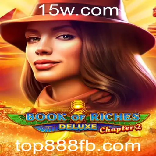 Explorando o Fascinante Mundo de Book of Riches Deluxe Chapter 2: Uma Nova Onda de Aventuras